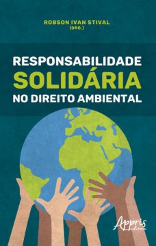 Responsabilidade solidária no direito ambiental