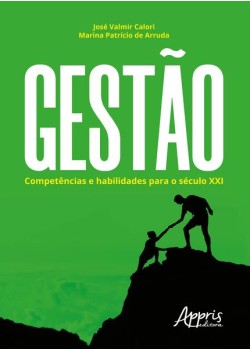 Gestão: competências e habilidades para o século XXI