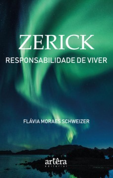 Zerick: responsabilidade de viver