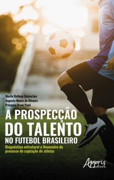 A prospecção do talento no futebol brasileiro