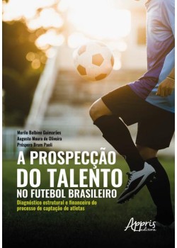 A prospecção do talento no futebol brasileiro