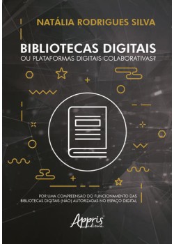 Bibliotecas digitais ou plataformas digitais colaborativas?