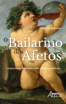 O bailarino dos afetos: corporeidade dionisíaca e ética trágica em Deleuze