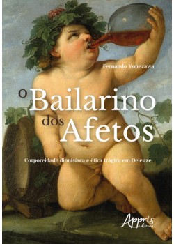 O bailarino dos afetos: corporeidade dionisíaca e ética trágica em Deleuze