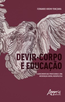 Devir-corpo e educação: o adoecimento das professoras e uma intervenção grupal micropolítica