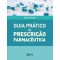 Guia prático de prescrição farmacêutica