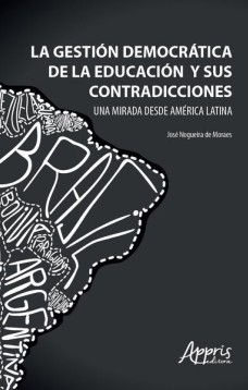 La gestión democrática de la educación y sus contradicciones Una mirada desde América latina