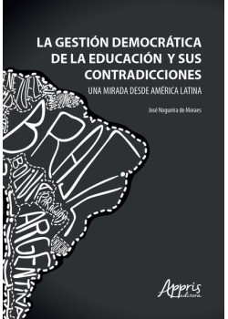 La gestión democrática de la educación y sus contradicciones Una mirada desde América latina