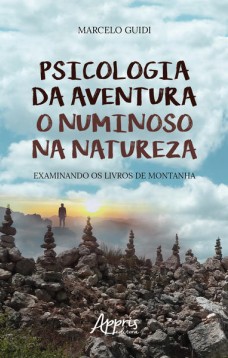 Psicologia da aventura: o numinoso na natureza examinando os livros de montanha