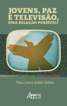 Jovens, paz e televisão, uma relação possível?