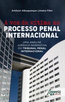 A voz da vítima no processo penal internacional