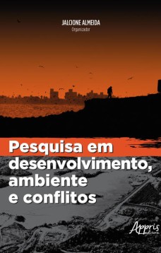 Pesquisa em desenvolvimento, ambiente e conflitos