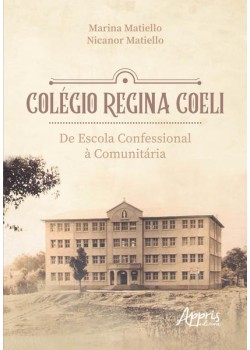 Colégio regina coeli: de escola confessional à comunitária