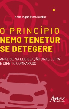 O princípio nemo tenetur se detegere