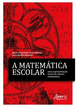 A matemática escolar, uma representação social da ciência matemática