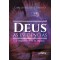 Deus: as evidências; o reaparecimento do sagrado