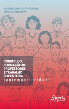 Currículo, formação de professores e trabalho docente na contemporaneidade