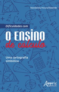 Dificuldades com o ensino de cálculo: uma cartografia simbólica