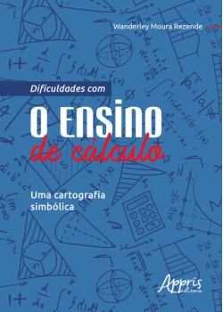 Dificuldades com o ensino de cálculo: uma cartografia simbólica