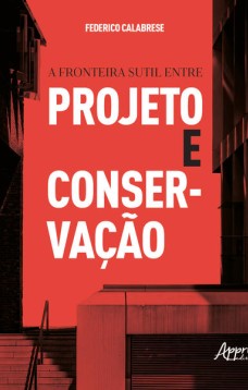 A fronteira sutil entre projeto e conservação