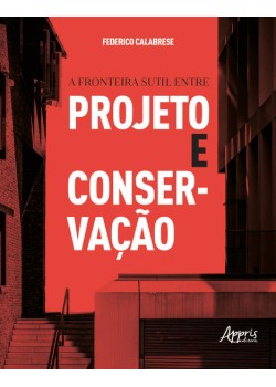 A fronteira sutil entre projeto e conservação