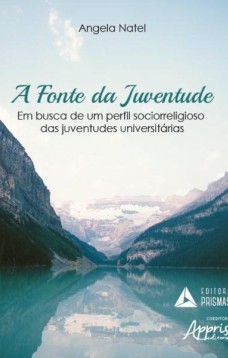 A fonte da juventude: em busca de um perfil sociorreligioso das juventudes universitárias