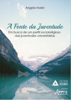 A fonte da juventude: em busca de um perfil sociorreligioso das juventudes universitárias