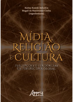 Mídia, religião e cultura: percepções e tendências em perspectiva global