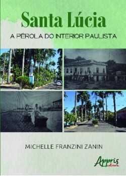 Santa Lúcia: a pérola do interior paulista