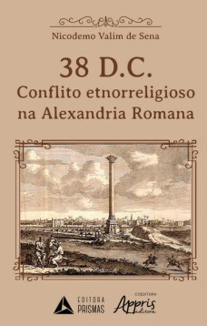 38 d.C. - O conflito etnorreligioso na Alexandria romana