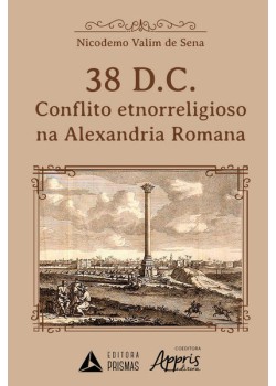 38 d.C. - O conflito etnorreligioso na Alexandria romana