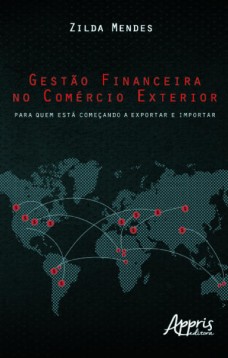 Gestão financeira no comércio exterior: para quem está começando a exportar e importar