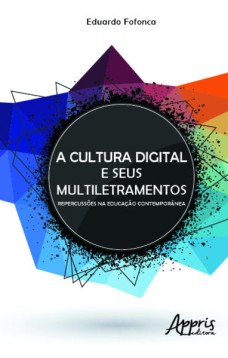 A cultura digital e seus multiletramentos