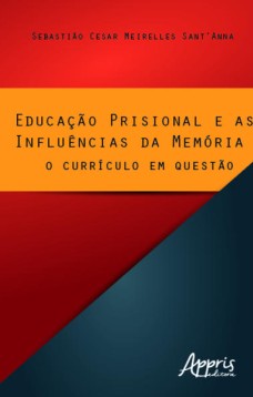 Educação prisional e as influências da memória: o currículo em questão