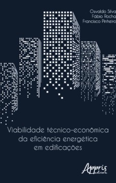 Viabilidade técnico-econômica da eficiência energética em edificações