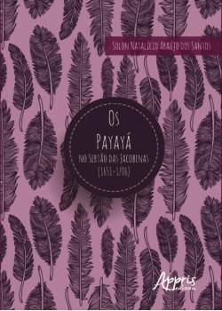 Os payayá no sertão das jacobinas (1651-1706)