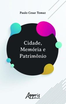 Cidade, memória e patrimônio