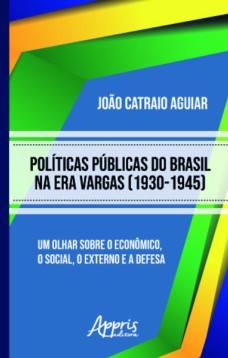 Políticas públicas do Brasil na era Vargas (1930-1945)