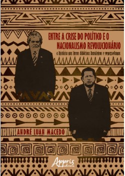 Entre a crise do político e o nacionalismo revolucionário