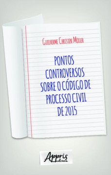 Pontos controversos sobre o código de processo civil de 2015