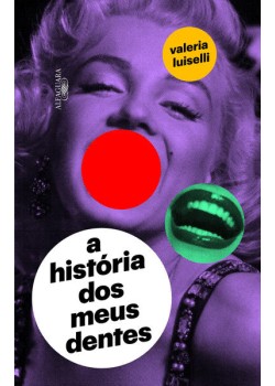 A história dos meus dentes