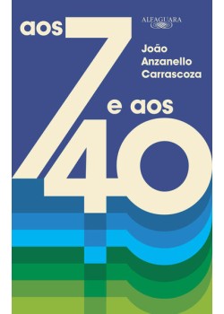 Aos 7 e aos 40