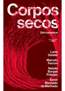 Corpos secos: Um romance