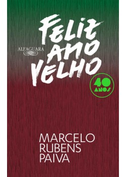 Feliz ano velho (Edição comemorativa de 40 anos)