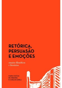 Retórica, persuasão e emoções