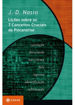 Lições sobre os 7 conceitos cruciais da psicanálise