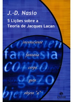 Cinco lições sobre a teoria de Jacques Lacan