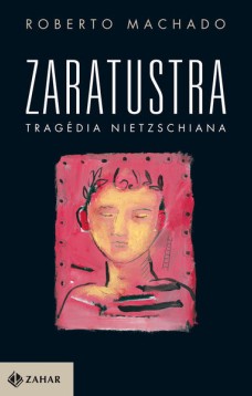 Zaratustra, tragédia nietzschiana