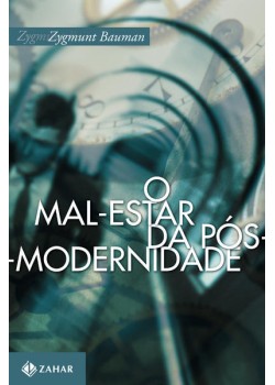 O mal-estar da pós-modernidade