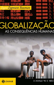 Globalização: as consequências humanas